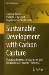 Sustainable Development with Carbon Capture : Materials, Industrial Infrastructure and Environmental Footprint (Volume 2)