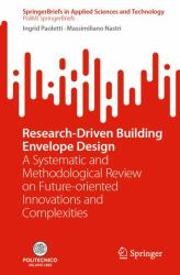 Research-Driven Building Envelope Design : A Systematic and Methodological Review on Future-Oriented Innovations and Complexities