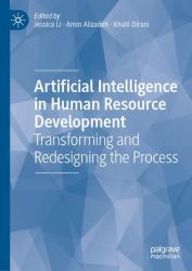 Artificial Intelligence in Human Resource Development : Transforming and Redesigning the Process