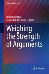 Weighing the Strength of Arguments