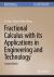 Fractional Calculus with Its Applications in Engineering and Technology