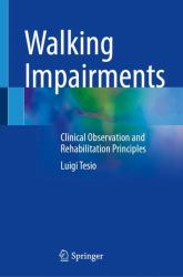 Walking Impairments : Clinical Observation and Rehabilitation Principles