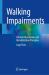 Walking Impairments : Clinical Observation and Rehabilitation Principles
