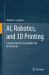AI, Robotics, and 3D Printing : Constructing the Sustainable City of Tomorrow