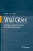 Vital Cities : AI-Driven Health Infrastructure for Future Urban Wellness