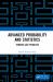 Advanced Probability and Statistics : Remarks and Problems