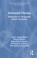 Existential Therapy : Responses to Frequently Asked Questions