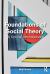 Foundations of Social Theory : A Critical Introduction