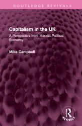 Capitalism in the UK : A Perspective from Marxist Political Economy