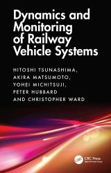 Dynamics and Monitoring of Railway Vehicle Systems