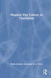 Hispanic Pop Culture in Translation