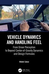 Vehicle Dynamics and Handling Feel : From Driver Perception to Beyond Center-Of-Gravity Dynamics and Design Formulas