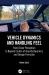 Vehicle Dynamics and Handling Feel : From Driver Perception to Beyond Center-Of-Gravity Dynamics and Design Formulas