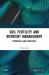 Soil Fertility and Nutrient Management : Principles and Practices