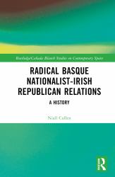 Radical Basque Nationalist-Irish Republican Relations : A History