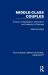 Middle-Class Couples : A Study of Segregation, Domination and Inequality in Marriage