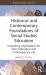 Historical and Contemporary Foundations of Social Studies Education : Unpacking Implications for Civic Education and Contemporary Life