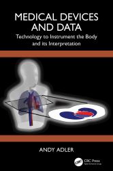 Medical Devices and Data : Technology to Instrument the Body and Its Interpretation