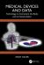 Medical Devices and Data : Technology to Instrument the Body and Its Interpretation