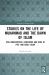 Studies on the Life of Muhammad and the Dawn of Islam : Idol Worshippers, Christians and Jews in Pre- and Early Islam Studies on the Life of Muhammad and the Dawn of Islam : Idol Worshippers, Christians and Jews in Pre- and Early Islam