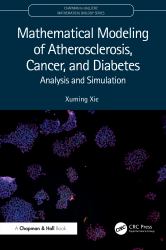 Mathematical Modeling of Atherosclerosis, Cancer and Diabetes : Analysis and Simulation