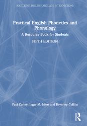 Practical English Phonetics and Phonology : A Resource Book for Students