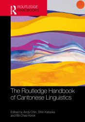 The Routledge Handbook of Cantonese Linguistics