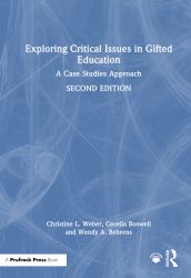 Exploring Critical Issues in Gifted Education : A Case Studies Approach