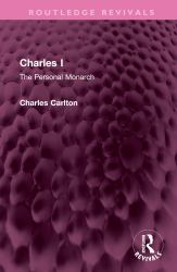 Charles I : The Personal Monarch