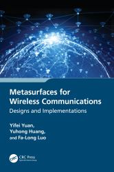 Metasurfaces for Wireless Communications : Designs and Implementations