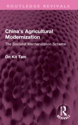 China's Agricultural Modernization : The Socialist Mechanization Scheme