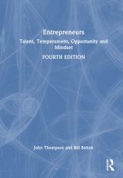 Entrepreneurs : Talent, Temperament, Opportunity and Mindset