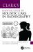 Clark's Essential Guide to Holistic Care in Radiography : Putting the Patient First Clark's Essential Guide to Holistic Care in Radiography : Putting the Patient First