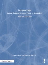 Lollipop Logic : Critical Thinking Activities (Book 3, Grades K-2)