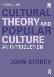 Cultural Theory and Popular Culture : An Introduction