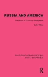 Russia and America : The Roots of Economic Divergence