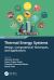 Thermal Energy Systems : Design, Computational Techniques, and Applications