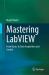 Mastering LabVIEW : From Basics to Data Acquisition and Control