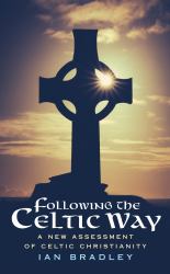 Following the Celtic Way : A New Assessment