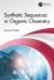 Synthetic Sequences in Organic Chemistry Synthetic Sequences in Organic Chemistry