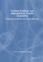 Practical Problems and Approaches in Genetic Counseling : Challenges in the Era of Genomic Medicine