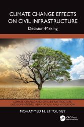 Climate Change Effects on Civil Infrastructure : Decision-Making