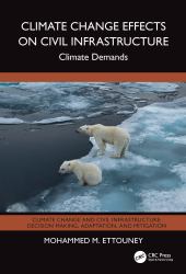 Climate Change Effects on Civil Infrastructure : Climate Demands