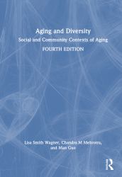 Aging and Diversity : Social and Community Contexts of Aging