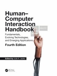 Human Computer Interaction Handbook : Fundamentals, Evolving Technologies, and Emerging Applications