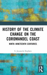 History of the Climate Change on the Coromandel Coast : Ninth-Nineteenth Centuries