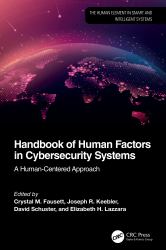 Handbook of Human Factors in Cybersecurity Systems : A Human-Centered Approach