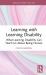 Learning with Learning Disability : What Learning Disability Can Teach Us about Being Human
