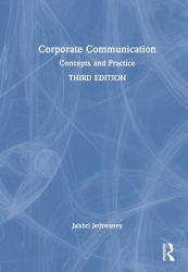 Corporate Communication : Concepts and Practice