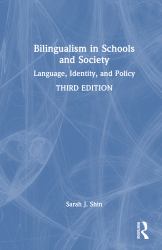 Bilingualism in Schools and Society : Language, Identity, and Policy